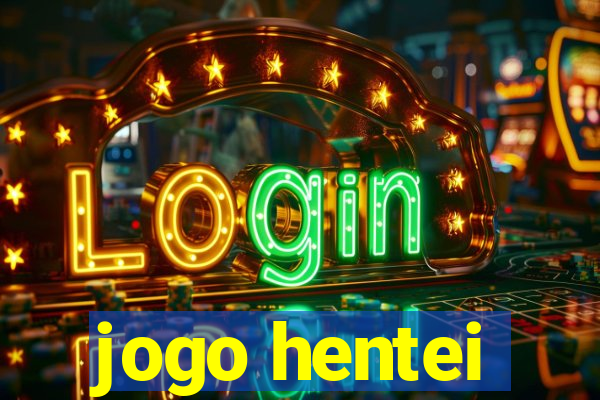 jogo hentei